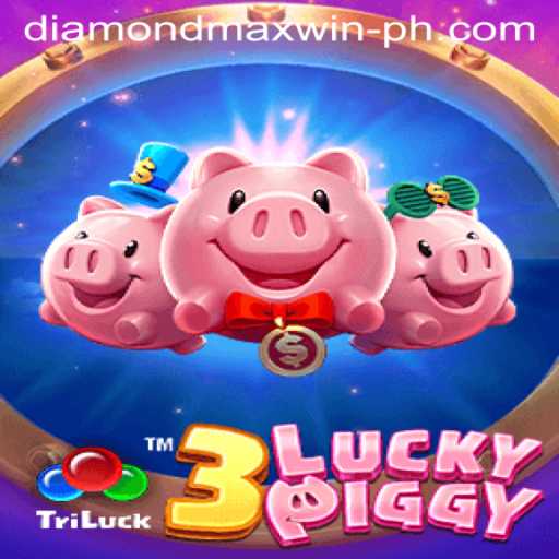 The Exciting World of 3LUCKYPIGGY: Discover the Thrill of DIAMONDMAXWIN