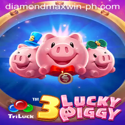 The Exciting World of 3LUCKYPIGGY: Discover the Thrill of DIAMONDMAXWIN