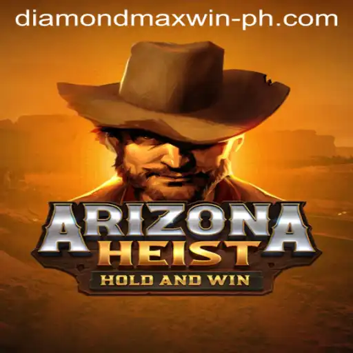 ArizonaHeist: The Thrilling World of DIAMONDMAXWIN
