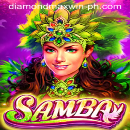 Samba: The Exciting World of DIAMONDMAXWIN