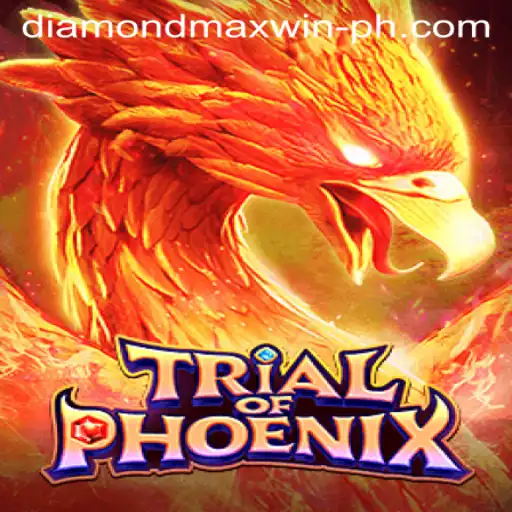 Discover the Thrill of TrialofPhoenix: The Ultimate Gaming Experience with DIAMONDMAXWIN
