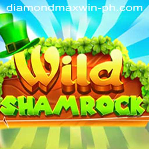 WildShamrock: The Thrills and Strategies Behind DIAMONDMAXWIN